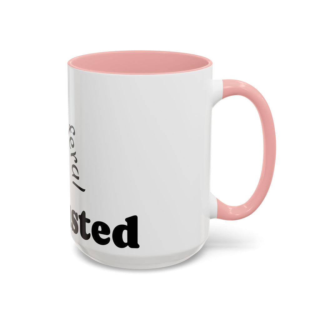 “A Little Feral, Just Exhausted” Black-Handle Ceramic Mug