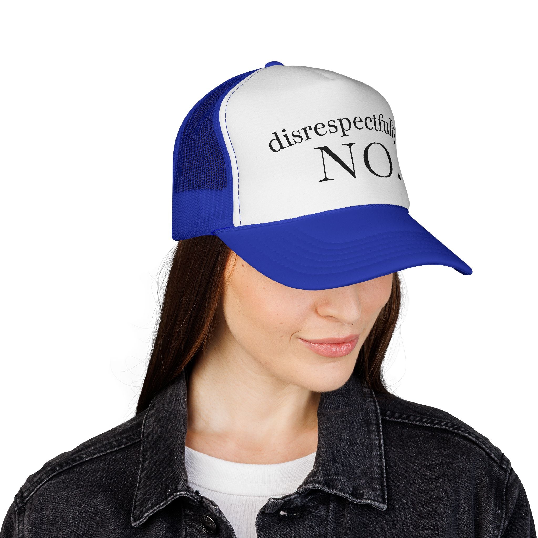 Trucker Cap: "disrespectfully... NO." Slogan Mesh Hat