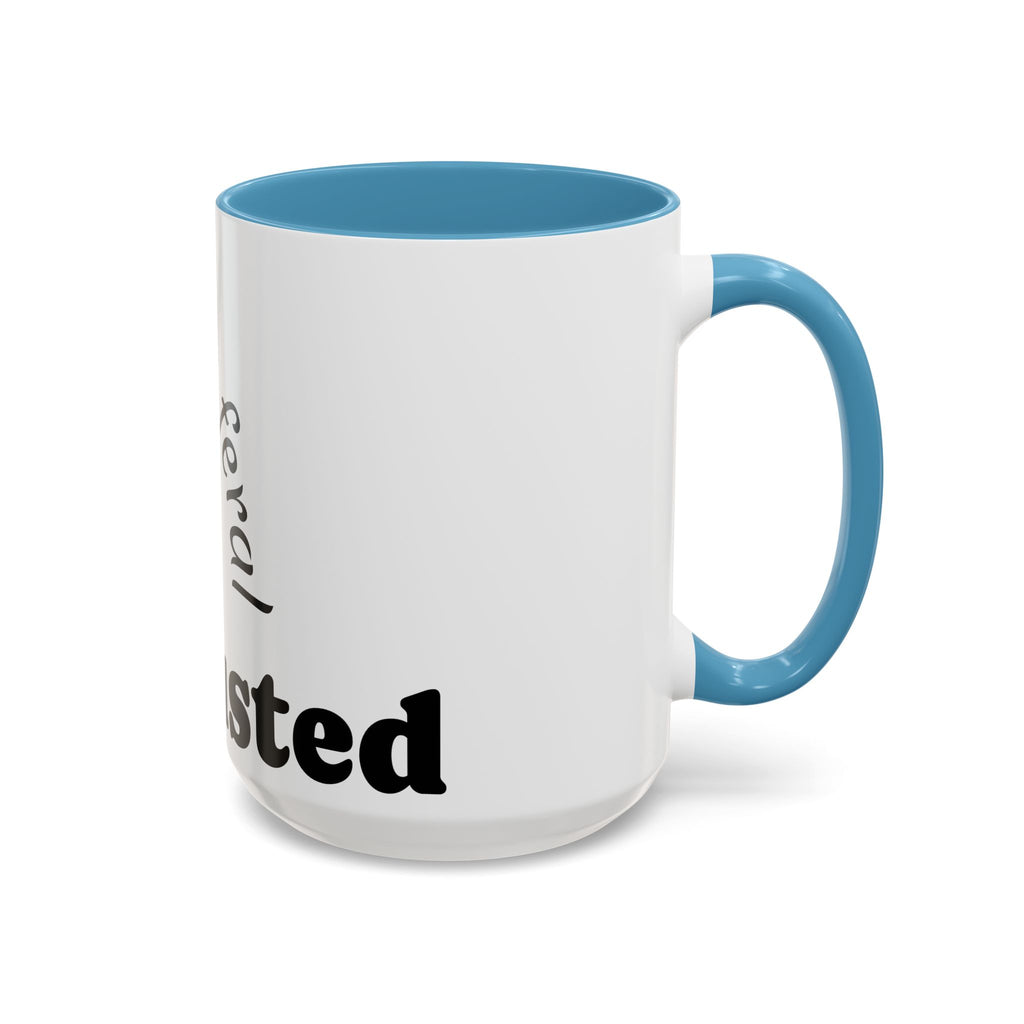 “A Little Feral, Just Exhausted” Black-Handle Ceramic Mug