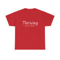 Thriving Out of Spite T-Shirt