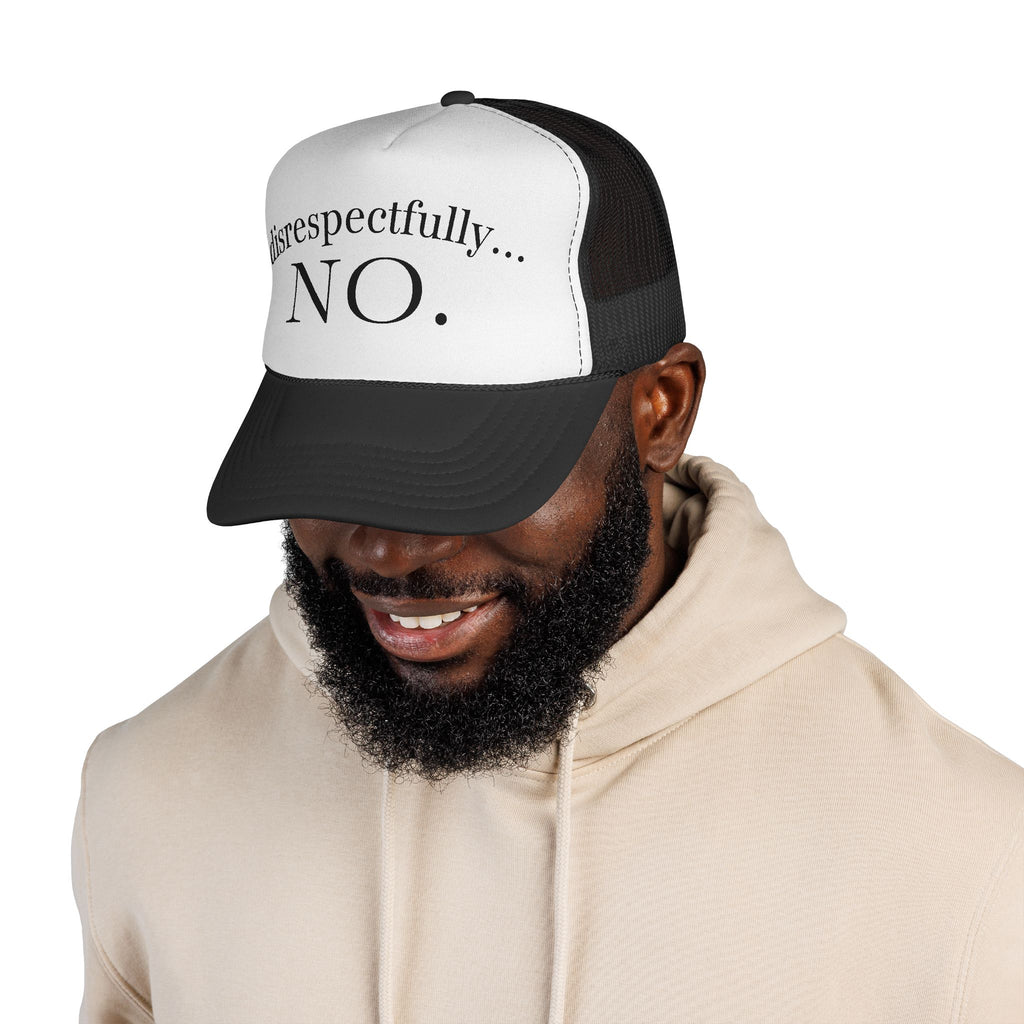 Trucker Cap: "disrespectfully... NO." Slogan Mesh Hat
