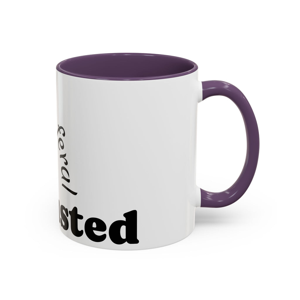 “A Little Feral, Just Exhausted” Black-Handle Ceramic Mug